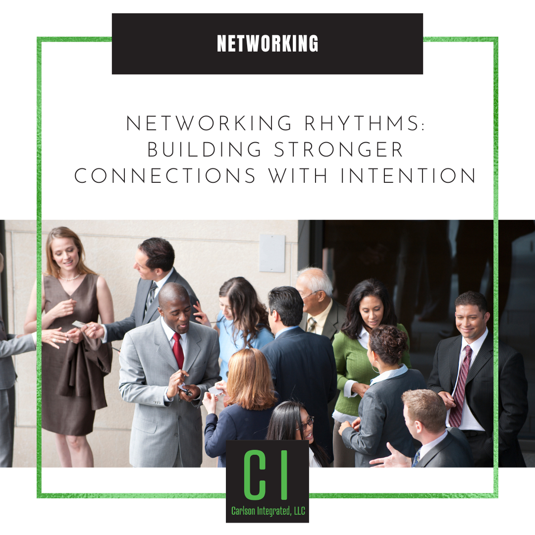 Networking Rhythms: Building Stronger Connections with Intention